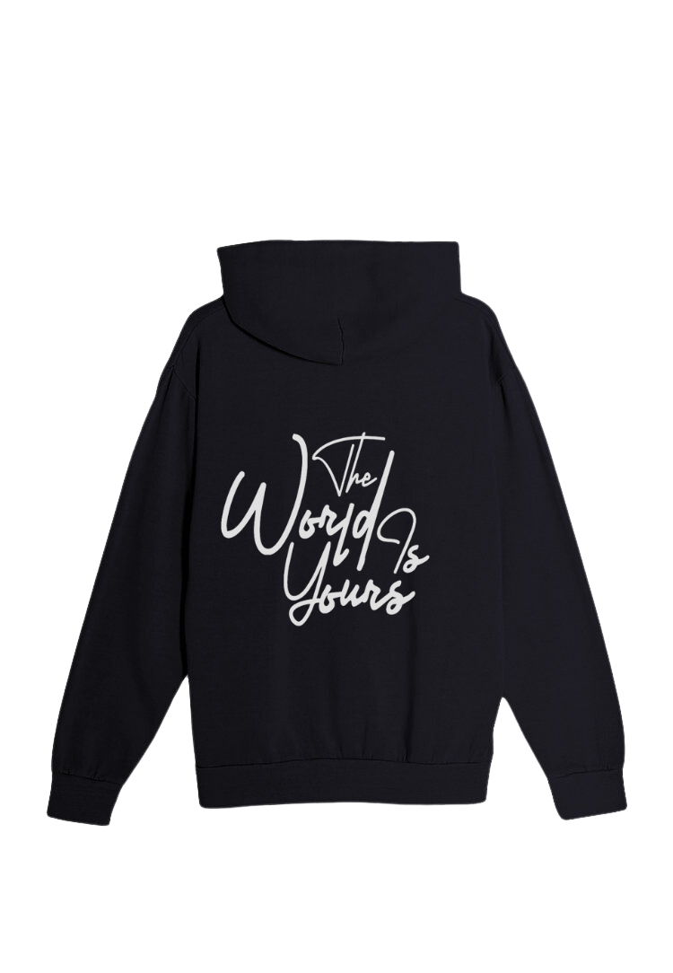 "The World is Yours" Hoodie